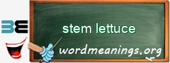 WordMeaning blackboard for stem lettuce